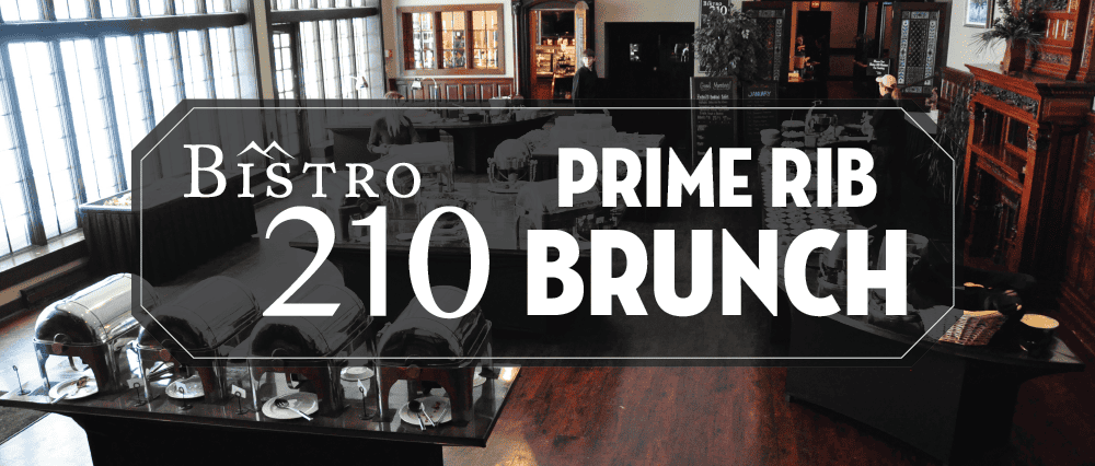 Prime Rib Brunch at Bistro 210 event logo